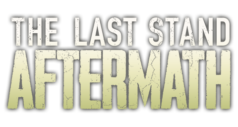 The Last Stand: Aftermath